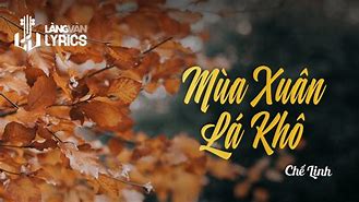 Mùa Xuân Lá Khô - Chế Linh